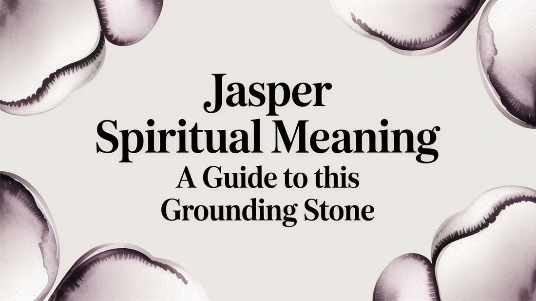 Jasper Spiritual Meaning A Guide to This Grounding Stone